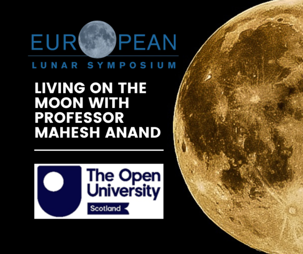Countdown to the European Lunar Symposium: Living on the Moon with Professor Mahesh Anand