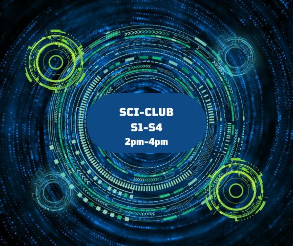 Sci-Club (Years S1-S4) 20th April